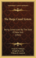 The Barge Canal System