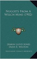 Nuggets From A Welch Mine (1902)