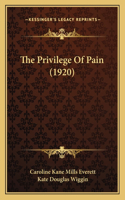Privilege Of Pain (1920)