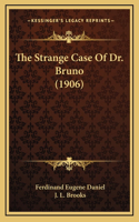 The Strange Case Of Dr. Bruno (1906)