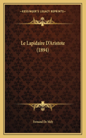 Le Lapidaire D'Aristote (1894)