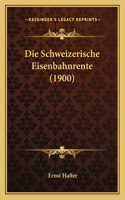 Schweizerische Eisenbahnrente (1900)