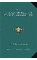 The Four Gospels From The Codex Corbeiensis (1907)