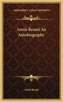 Annie Besant An Autobiography