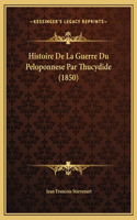 Histoire De La Guerre Du Peloponnese Par Thucydide (1850)