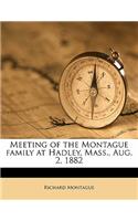 Meeting of the Montague Family at Hadley, Mass., Aug. 2, 1882