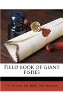 Field Book of Giant Fishes
