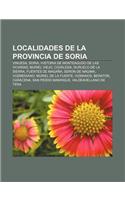 Localidades de La Provincia de Soria: Vinuesa, Soria, Historia de Monteagudo de Las Vicarias, Muriel Viejo, Covaleda, Duruelo de La Sierra(Spanish)