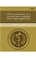 FPGA Acceleration of a Cortical and a Matched Filter-Based Algorithm