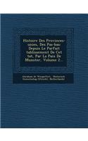 Histoire Des Provinces-unies, Des Pa�s-bas: Depuis Le Parfait ?tablissement De Cet ?tat, Par La Paix De Munster, Volume 2...(French)