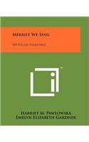 Merrily We Sing