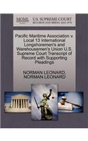 Pacific Maritime Association V. Local 13 International Longshoremen's and Warehousemen's Union U.S. Supreme Court Transcript of Record with Supporting Pleadings