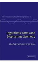 Logarithmic Forms and Diophantine Geometry. New Mathematical Monographs, Volume 9.: (New Mathematical Monographs)