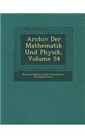 Archiv Der Mathematik Und Physik, Volume 54: (German)