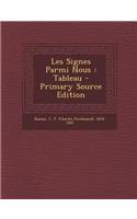 Les Signes Parmi Nous