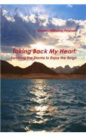 Taking Back My Heart