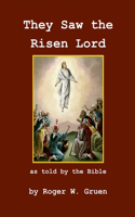 They Saw The Risen Lord
