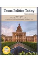 Texas Politics Today 2017-2018 Edition