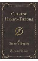 Chinese Heart-Throbs (Classic Reprint): (English)