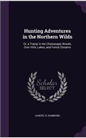 Hunting Adventures in the Northern Wilds