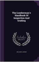 The Lumberman's Handbook of Inspection and Grading