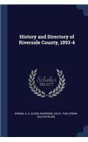 History and Directory of Riverside County, 1893-4