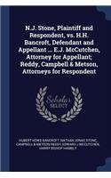 N.J. Stone, Plaintiff and Respondent, vs. H.H. Bancroft, Defendant and Appellant ... E.J. McCutchen, Attorney for Appellant; Reddy, Campbell & Metson, Attorneys for Respondent