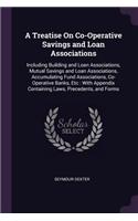A Treatise On Co-Operative Savings and Loan Associations