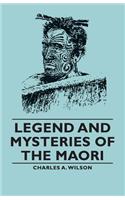 Legend and Mysteries of the Maori