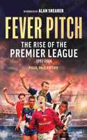 Fever Pitch: The Rise of the Premier League