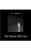 Dream Thief Ant