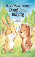 Baxter and Danny Stand Up to Bullying