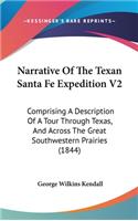 Narrative Of The Texan Santa Fe Expedition V2