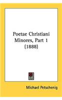 Poetae Christiani Minores, Part 1 (1888)