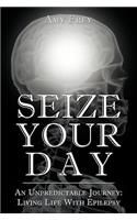 Seize Your Day