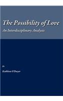 Possibility of Love: An Interdisciplinary Analysis