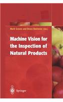 Machine Vision for the Inspection of Natural Products