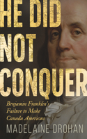 He Did Not Conquer