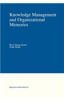 Knowledge Management and Organizational Memories