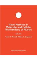 Novel Methods in Molecular and Cellular Biochemistry of Muscle