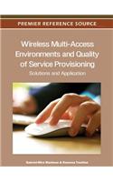 Wireless Multi-Access Environments and Quality of Service Provisioning: Solutions and Application