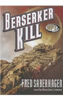Berserker Kill: (Berserker)