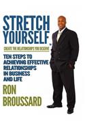 Stretch Yourself: Create The Relationships You Deserve(English)