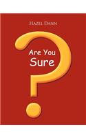Are You Sure?
