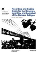Recording and Coding Guide for the Structure Inventory and Appraisal of the Nation's Bridges
