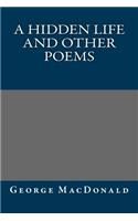 A Hidden Life and Other Poems