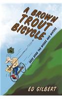 Brown Trout Bicycle