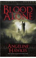 Blood Alone