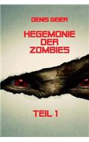Hegemonie der Zombies Teil 1: (German)