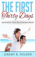 First Thirty Days